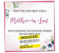 Birthday Card for Mother-in-Law, Funny Mother-in-Law Birthday Card, Reduced Sticker, Humorous Card, Only The Very Best for my Mother-in-Law on her Birthday, Birthday Card for Women, 148mm