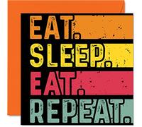 Birthday Card Funny for Her or Him - Eat, Sleep, Eat, Repeat - Happy Birthday Cards for Food Dine Lovers Gifts, 145mm Greeting Cards All Occasions Kids or Adult