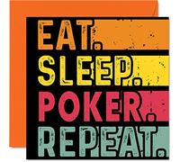 Birthday Card Funny for Her or Him - Eat, Sleep, Poker, Repeat - Happy Birthday Cards for Card Game Texas Holdem Lovers Gifts, 145mm Greeting Cards All Occasions Kids or Adult
