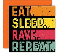 Birthday Card Funny for Her or Him - Eat, Sleep, Rave, Repeat - Happy Birthday Cards for Party EDM Lovers Gifts, 145mm Greeting Cards All Occasions Kids or Adult