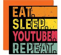 Birthday Card Funny for Her or Him - Eat, Sleep, YouTube, Repeat - Happy Birthday Cards for Social Media Meme Lovers Gifts, 145mm Greeting Cards All Occasions Kids or Adult