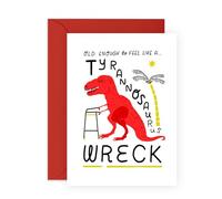 Birthday Card Old Dinosaur - 'T-Wreck' - Gifts for Him, Dad, Husband, BFF, Brother, Colleague, Grandpa - Trex on a Walker - Comes with Fun Stickers