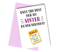 Birthday Card Only the Best for my Sister - Funny Birthday Card to Sis #92