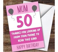 Birthday Card Personalised 50th Mum Looking Up From Phone Pink Balloons | Custom Card Personalised Cards, For Mum, For Her, Milestone Birthdays, Birthday, 50th