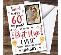 Birthday Card Personalised 60th Wife Photo Best Except When Hangry Hearts | Custom Card Personalised Cards, For Wife, For Her, Photo Upload, Milestone Birthdays, Birthday, 60th