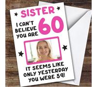 Birthday Card Personalised Sister 60th Photo Seems Like Yesterday Pink | Custom Card Personalised Cards, For Sister, For Her, Photo Upload, Milestone Birthdays, Birthday, 60th