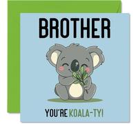 Birthday Cards for Brother - Koala-Ty - Funny Happy Birthday Card for Brother from Sister, Sibling Gifts, 145mm Joke Greeting Cards Men Him