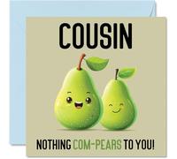 Birthday Cards for Cousin - Nothing Com-Pears - Funny Happy Birthday Card for Cousin from Family Relative, 145mm Joke Greeting Cards Women Men