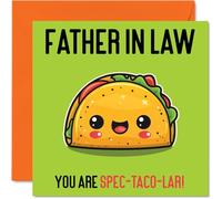 Birthday Cards for Father in Law - Spec-Taco-lar - Funny Happy Birthday Card for Father-in-Law from Son Daughter in Law, Fathers Day Card Dad Law, 145mm Joke Greeting Cards Men Him