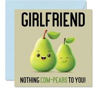 Birthday Cards for Girlfriend - Nothing Com-Pears - Funny Happy Birthday Card for Girlfriend from Boyfriend, Partner Gifts, 145mm Joke Greeting Cards Women Her