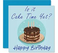 Birthday Cards for Her Him - Chocolate Cake Time - Happy Birthday Card for Mum Dad Brother Sister Auntie Uncle Cousin Friend Family Colleague 145mm Bday Greeting Cards