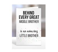 Birthday cards for Middle Brother from Little Brother, Gifts for Him, Her, Men, Women, Presents for Christmas, Behind Every Great An Amazing, Cute, A5-255b_188