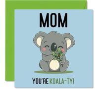 Birthday Cards for Mom - Koala-Ty - Funny Happy Birthday Card for Mom from Son Daughter, Mother's Day Card Mother, 145mm Joke Greeting Cards Women Her