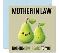 Birthday Cards for Mother in Law - Nothing Com-Pears - Funny Happy Birthday Card for Mother-in-Law from Son Daughter in Law, Mothers Day Card Mum, 145mm Joke Greeting Cards Women