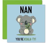 Birthday Cards for Nan - Koala-Ty - Funny Happy Birthday Card for Nan from Grandson Granddaughter, Nanny Gifts, 145mm Joke Greeting Cards Women Her
