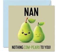 Birthday Cards for Nan - Nothing Com-Pears - Funny Happy Birthday Card for Nan from Grandson Granddaughter, Nanny Gifts, 145mm Joke Greeting Cards Women Her