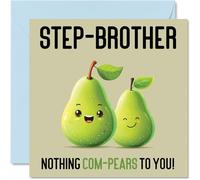 Birthday Cards for Step Brother, Nothing Com-Pears