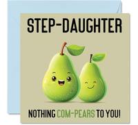 Birthday Cards for Step Daughter - Nothing Com-Pears - Funny Happy Birthday Card for Step-Daughter from Step Mum Dad, Daughter Gifts, 145mm Joke Greeting Cards Women Her