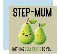 Birthday Cards for Step Mum - Nothing Com-Pears - Funny Happy Birthday Card for Step-Mum from Step Son Daughter, Mothers Day Card Mother, 145mm Joke Greeting Cards Women Her