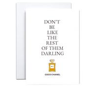 Birthday Cards for Women. Daughter, Sister, Aunt, Sister in law, Female Friend, Wife, Mother, Mum, Grandaughter Chanel Beauty Quote funny card: "Don't be Like the Rest of them Darling"
