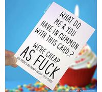 Birthday Cards, Have in Common Cheap As F*ck, Funny Cards Novelty Cards Joke Card Greeting Cards Friends Offensive Birthday Card Banter PC11