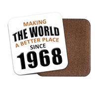 Birthday Coaster Mat - Making The World A Better Place Since 1968 CO6502 | Birthday Present, Gifts For Him & Her, Family, Gift Idea, Christmas Secret Santa Present