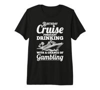 Birthday Cruise Forecast Drinking with a Chance of Gambling Premium T-Shirt