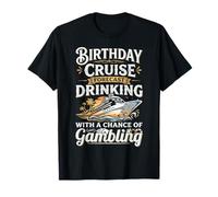 Birthday Cruise Forecast Drinking with a Chance of Gambling T-Shirt