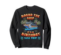 Birthday Cruise Vacation Trip Board the Ship Family Matching Sweatshirt