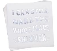 Birthday Decorations for Girls - I Can Still Make the Whole Place Shimmer Party Supplies Cocktail Napkins - Silver Foil 52 Pack,5"x 5" Folded, Happy Birthday!