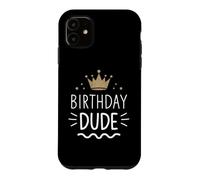Birthday Dude Retro King Celebrate Case for iPhone 11