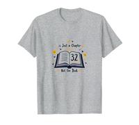 Birthday Gift: 32 is Just a Chapter, Not The Book T-Shirt, Men, Heather Grey, 5XL