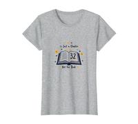 Birthday Gift: 32 is Just a Chapter, Not The Book T-Shirt, Women, Heather Grey, XS