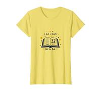 Birthday Gift: 32 is Just a Chapter, Not The Book T-Shirt, Women, Lemon, XL