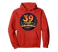 Birthday Gift: 39 and Ready to Burn Bridges Funny Quote Pullover Hoodie, Adult Unisex, Red, XXL