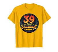Birthday Gift: 39 and Ready to Burn Bridges Funny Quote T-Shirt, Men, Bright Gold, 3XL