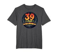 Birthday Gift: 39 and Ready to Burn Bridges Funny Quote T-Shirt, Men's Big and Tall, Dark Heather Grey, 2X Tall
