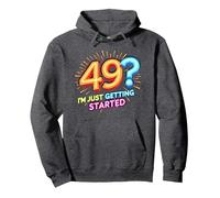 Birthday Gift: 49? I'm Just Getting Started - Neon Vibes Pullover Hoodie, Adult Unisex, Dark Heather Grey, M