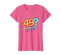 Birthday Gift: 49? I'm Just Getting Started - Neon Vibes T-Shirt, Women, Pink Heather, XL