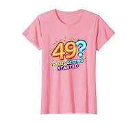 Birthday Gift: 49? I'm Just Getting Started - Neon Vibes T-Shirt, Women, Pink, XL