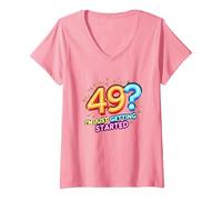 Birthday Gift: 49? I'm Just Getting Started - Neon Vibes V-Neck T-Shirt, Women, Pink, L