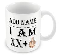 Birthday Gift for Any Age - Personalised Mug/Cup - Add Name - +1 Years Middle Finger - Funny Rude Joke Birthday Celebration Cup - Dishwasher Microwave Safe -.Best Gift for Mum, Dad, Teacher or Anyone