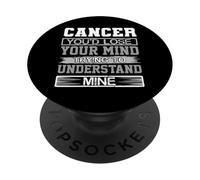 Birthday Humor Lose Mind to Understand Mine Cancer Birthday PopSockets Adhesive PopGrip