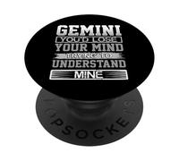 Birthday Humor Lose Mind to Understand Mine Gemini Birthday PopSockets Adhesive PopGrip