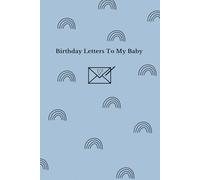 Birthday Letters to my Baby: Blue rainbow design
