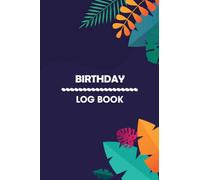 Birthday Log Book: Important Date Reminder for adult