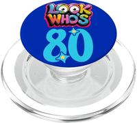 BIRTHDAY LOOK WHO'S 80 I'M EIGHTY YEARS 80TH YEAR PopSockets PopGrip for MagSafe