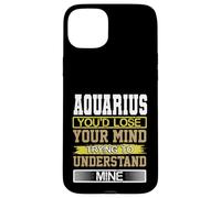 Birthday Lose Mind to Understand Mine Aquarius Birthday Case for iPhone 15 Plus