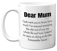 Birthday Mugs Mum - Dear Mum Mug - Birthday Gifts for Mum from Daughter Son, Christmas Present Birthday Gift for Mums, Funny Presents for Mum, 11oz Dishwasher Microwave Safe Coffee Cup - Made in UK