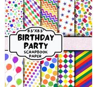 Birthday Party Scrapbook Paper: Double-Sided Decorative Scrapbooking Pages, Decoupage, DIY, Craft Papers for Junk Journals, Wrapping Paper , Card Making And More